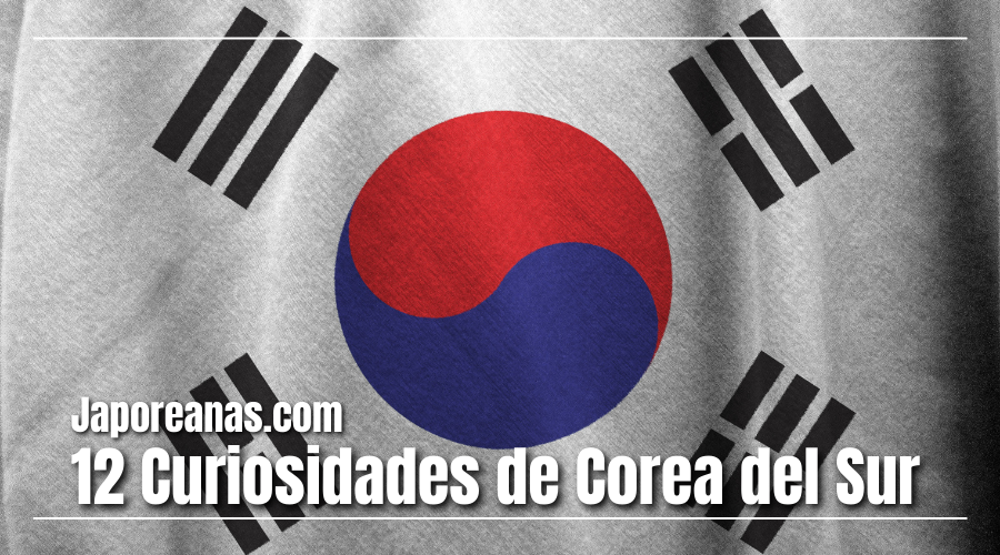 12 curiosidades sobre Corea del Sur