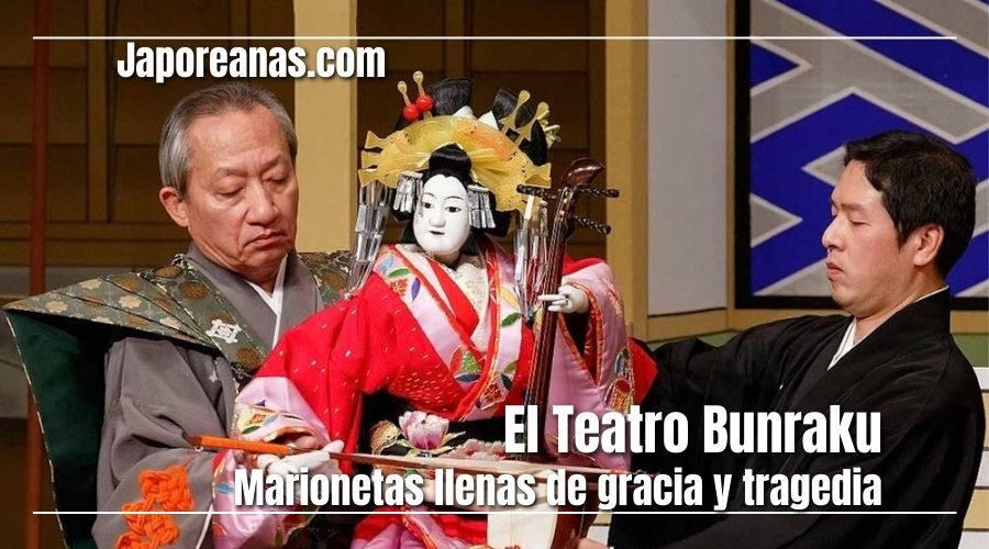 El teatro Bunraku, marionetas con gracia y tragedias